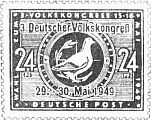 Breifmarke:
Wahl zum 3. VOLKSKONGRESS 15-16.MAI 1949
3. Deutscher Volkskongreß 29.-30.Mai 1949
24 Pf Deutsche Post